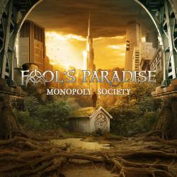 Fool's Paradise : Monopoly Society